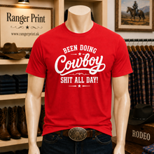 Been Doing Cowboy Shit All Day T-Shirt