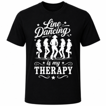 Line Dance Line Dancing Is My Therapy T-shirt