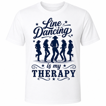 Line Dance Line Dancing Is My Therapy T-shirt