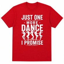 Just One More Dance - Fun Line Dance T-Shirt